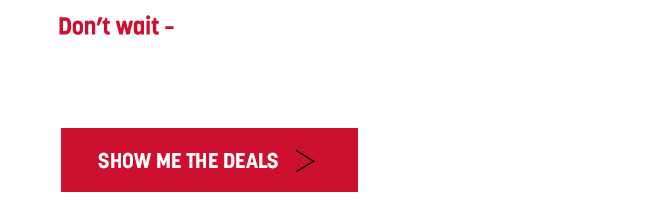 Don't wait - 30% savings are only available for a limited time. Contact us.